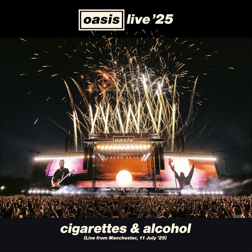 Cigarettes and Alcohol (Live From Manchester, 11 July '25) Official Download