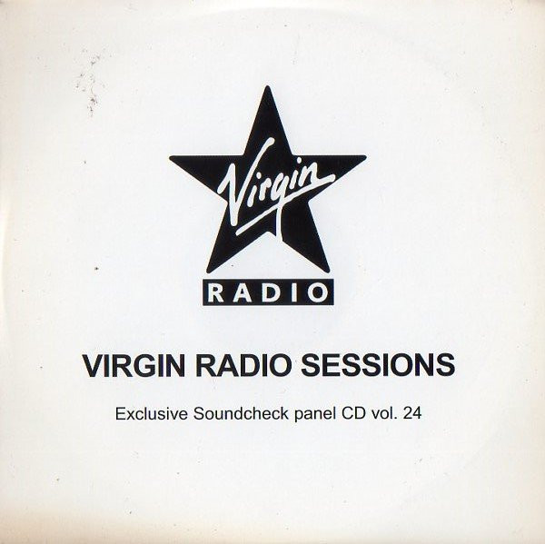 Virgin Radio Sessions: Exclusive Soundcheck Panel CD Vol. 24