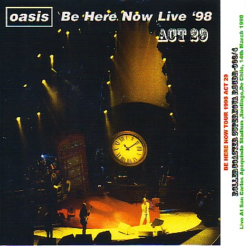 Be Here Now Tour 1998 Act 29